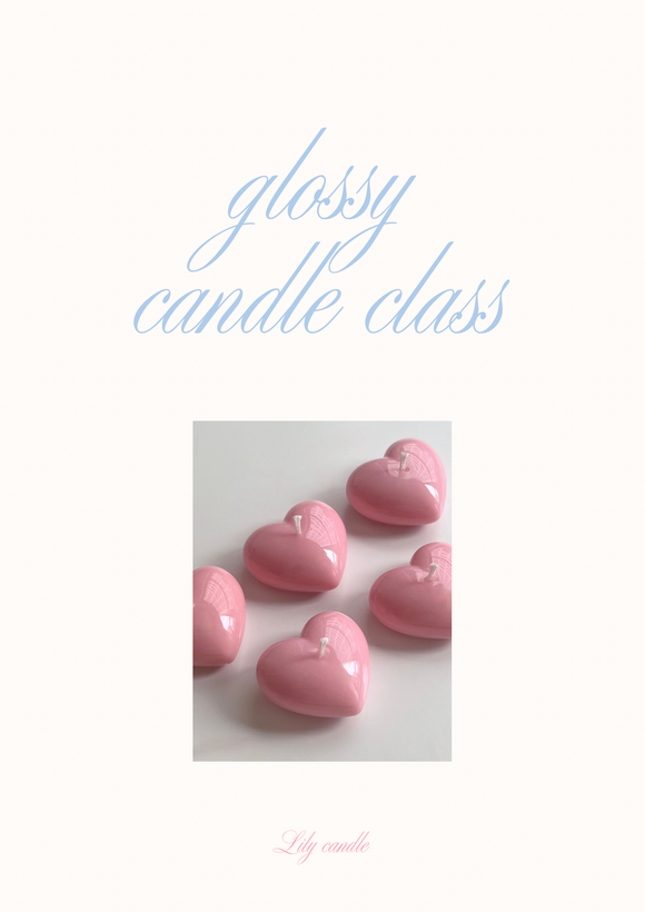 Glossy candle class